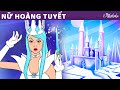 Nữ hoàng tuyết | Truyện cổ tích Việt Nam | Phim hoạt hình cho trẻ em