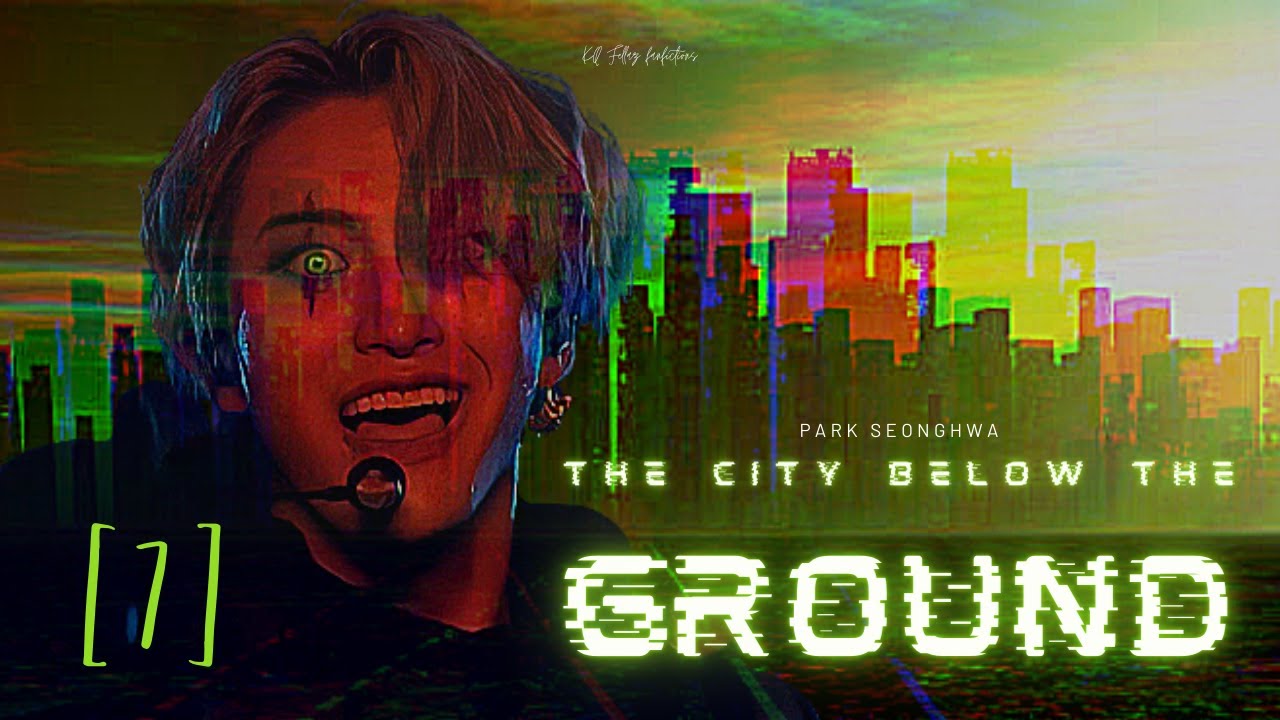 [𝐴𝑇𝐸𝐸𝑍 𝐹𝐹 𝑆𝐸𝑂𝑁𝐺𝐻𝑊𝐴] '𝑇𝘩𝑒 𝑐𝑖𝑡𝑦 𝑏𝑒𝑙𝑜𝑤 𝑡𝘩𝑒 𝑔𝑟𝑜𝑢𝑛𝑑' [𝐸𝑃 7] (Read the description)