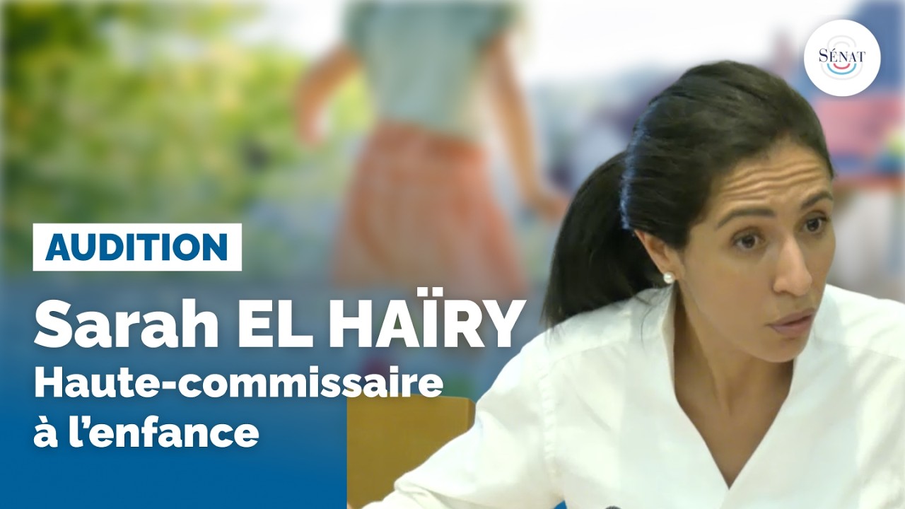 Violences dans le périscolaire : audition de Sarah El Haïry