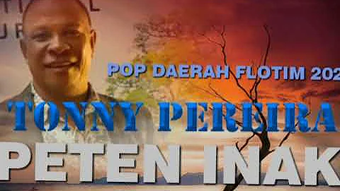 Tonny Pereira judul lagu peten inak