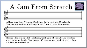 A Jam from Scratch: HWJ Challenge with Moog Matriarch, Voyager and Model D, and Arturia Drumbrute