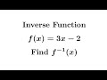 Inverse Function of f(x)=3x-2 #mathmatiqs #function 