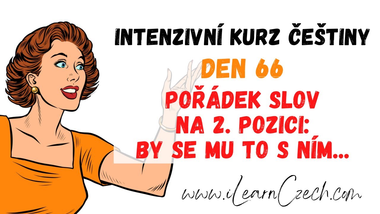 Курс чешского 66.2: Порядок слов - что должно быть на второй позиции?