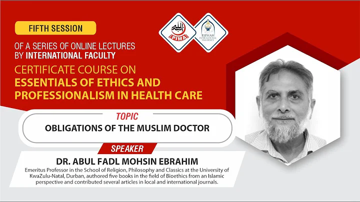 Obligations of the Muslim Doctor || Dr. Abul Fadl ...