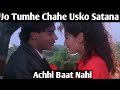 Jo Tumhe Chahe Usko Satana Achhi Baat Nahi | Dilwale | Ajay Devgan Raveena Tondon | Superhit Song