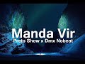 Preto Show (Manda Vir) x Dmx No Beat (AudioOfficial-Instrumental)