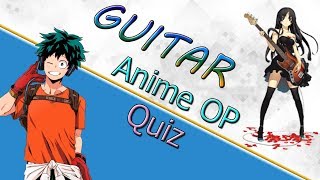 Anime [GUITAR] Opening Quiz/Угадай аниме по опенингу на гитаре.