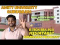 Amity university gurugram  110 acre campus  btech bba bca fee details  admission process