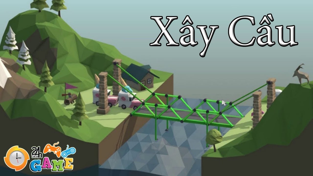 Game Xây Cầu - Hướng dẫn chơi game xây cầu - Game24H - YouTube