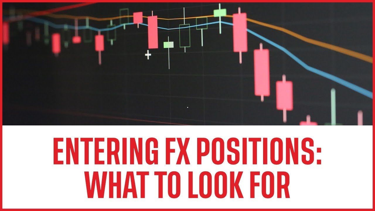 Entering FX positions: What to look for - YouTube
