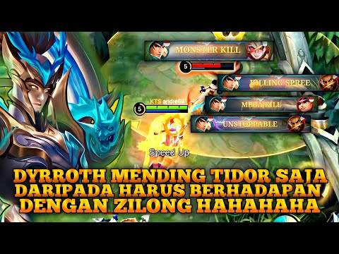 DYRROTH MENDING TIDUR SAJA PERCUMA LAWAN ZILONG