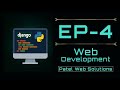 EP-4 | Django Project Learning  | Patel Web Solutions | For Internships