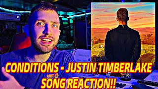 Conditions - Justin Timberlake **SONG REACTION!!**