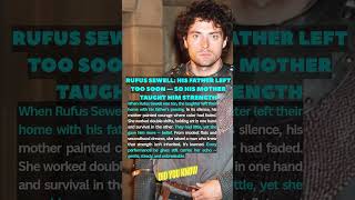 Rufus Sewell His Father Left Too Soon — So His Mother Taught Him Strength