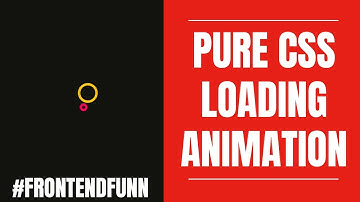 Pure CSS Loading Animation - web development