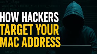 How Hackers Target Your Mac Address Nephack