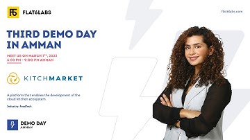 KitchMarket Pitch | Flat6Labs Third Demo Day in Amman | #F6LDemoDay