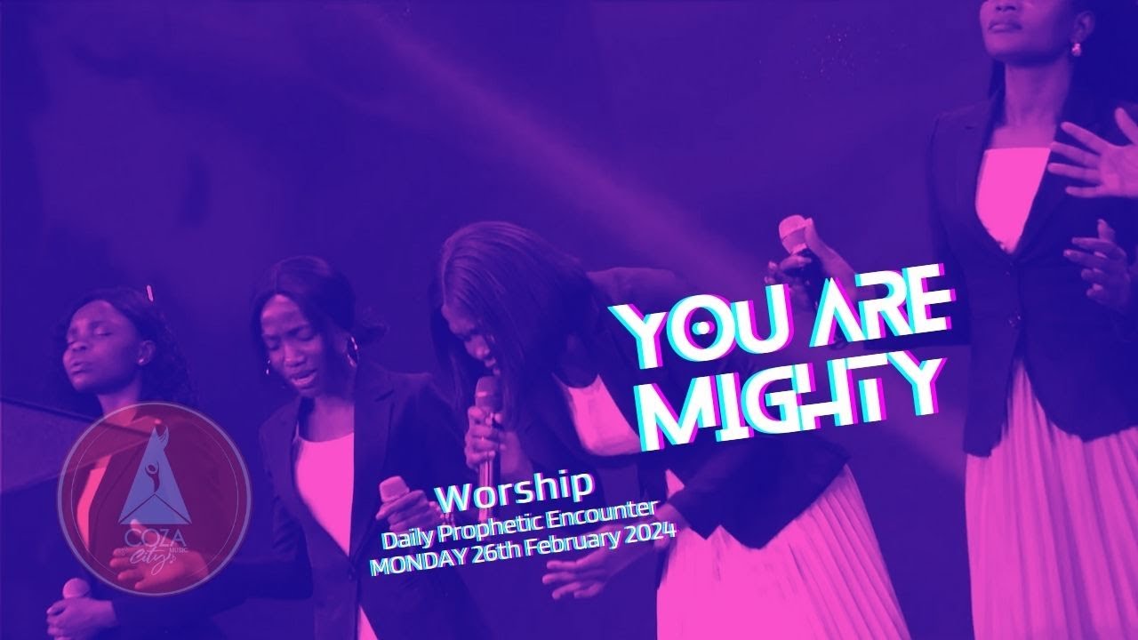 You are Mighty | Worship Session with COZA City Music At #DPE| 26-02 ...