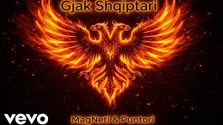 GJAK SHQIPTARI 🇦🇱🔥🦅 MagNeti & Puntori 