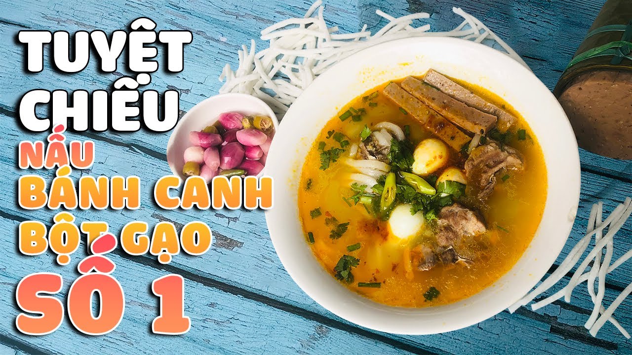 Hướng dẫn Cách nấu bánh canh chả cá – Cách nấu BÁNH CANH BỘT GẠO không kém Bánh canh ruộng Đà Nẵng | Món ăn đường phố quốc dân Đà Thành