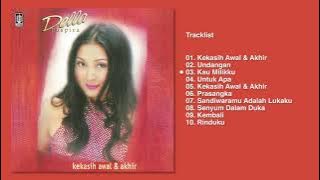 Della Puspita - Album Kekasih Awal & Akhir  | Audio HQ
