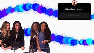 Little Mix Once Said...