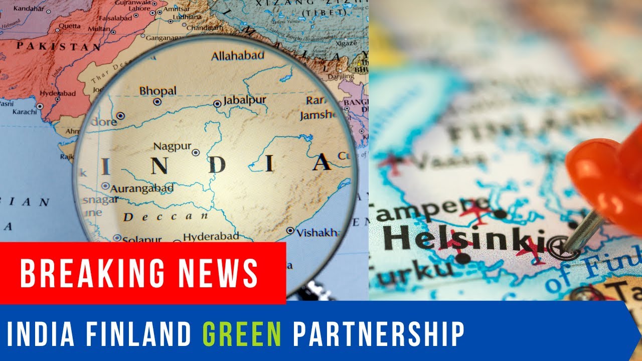 Green Partnership: India & Finland Unite for Sustainable Future!