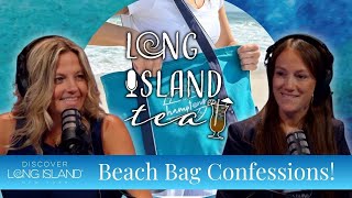 Beach Bag Confessions: Fire Island Finds, Broadway Nights & Beach Day Essentials | LI Tea Podcast