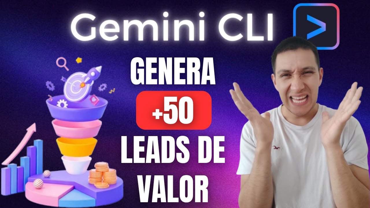 Gemini CLI: Genera 50+ CLIENTES POTENCIALES con IA (Guía Dev/LEAD Generator/Emprendedor)