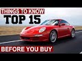 Porsche 911 997 - Top 15 Things to know Before You Buy