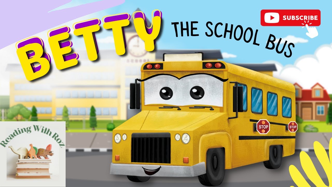 Kids Book Read Aloud | Betty The School Bus | Bedtime Stories About Sharing