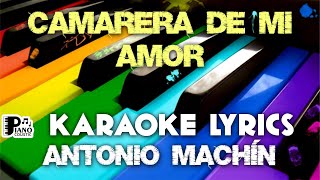 CAMARERA DE MI AMOR ANTONIO MACHÍN KARAOKE LYRICS VERSION PSR