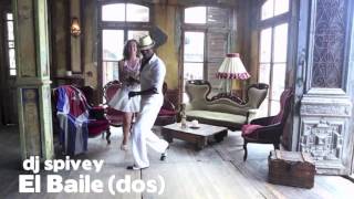 El Baile dos an Afro Cuban Soulful House Mix By Dj Spivey