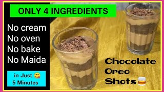 ? चॉकलेट ओरिओ शॉट्स सिर्फ 5 मिनट मे | Chocolate Oreo Shots in Just 5 Minutes Only 4 Ingredients ?