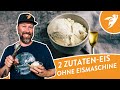 EIS OHNE EISMASCHINE 🍦nur 2 Zutaten | Eis selber machen