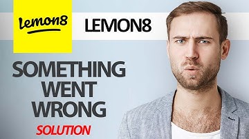 How To Fix Lemon8 App Something Went Wrong Error | Step By Step
