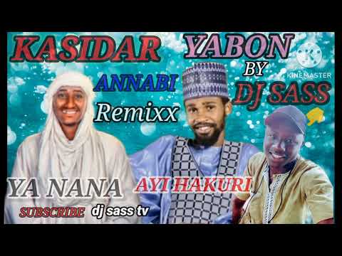 Dj Sass 2023 KASIDAR YABON ANNABI Remix Aliyu Haidar FT Shehi Tajul Izzi 08084275764