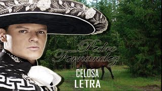 Miniatura de "CELOSA pedro fernandez LETRA"