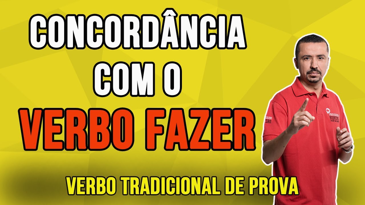 Português - Concordância com o Verbo FAZER - Prof. Andresan Machado