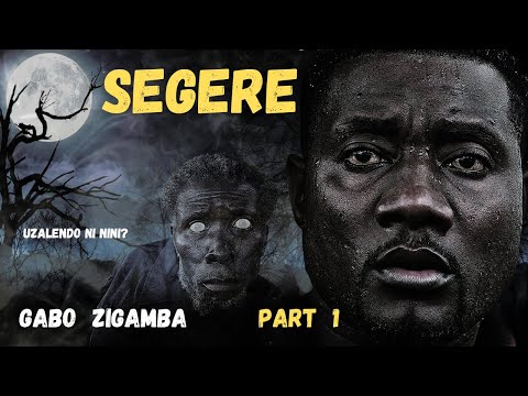 SEGERE FILAMU GABO ZIGAMBA PART 1