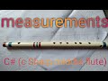 # measurements of C# (c Sharp middle flute/Basuri)#