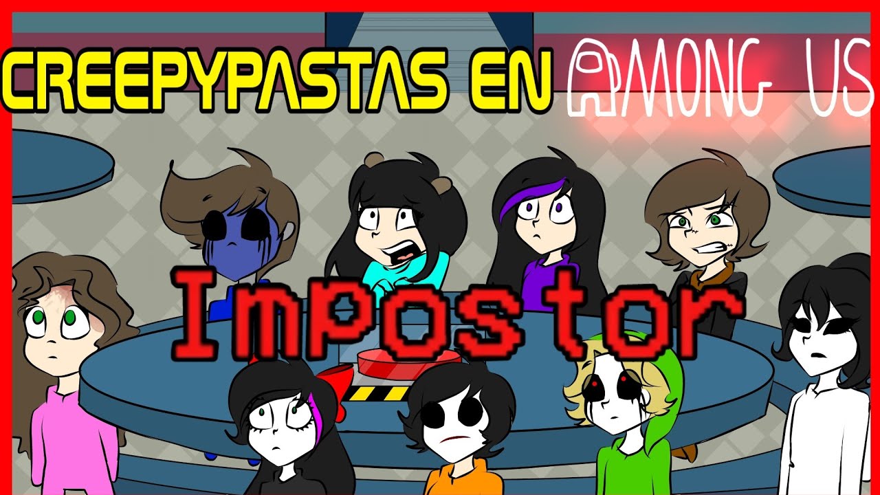 CREEPYPASTAS EN AMONG US ft.Adriana Camp| LA NYM|