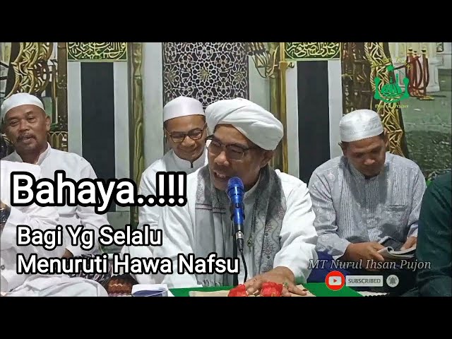 Hawa Nafsu, Pangkal Tiap-tiap Maksiat, Lalai, dan Keinginan | Futuhul Arifin | K.H Hamdani Sulaiman class=