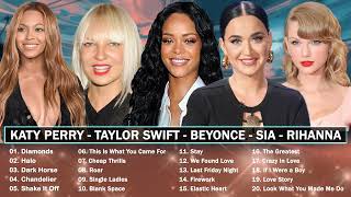 Rihanna, Sia, Katy Perry, Taylor Swift, Beyoncé - Best Pop Playlist 2022 - Top Ever