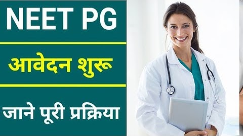 How to Fill Neet Pg 2023 Application Form-Step by Step, Neet Pg 2023 Admission Form Apply