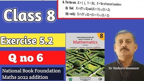 Class 8 Exercise 5.2 Q no 6 NBF Maths Ex 5.2 distributive property of intersection over Union