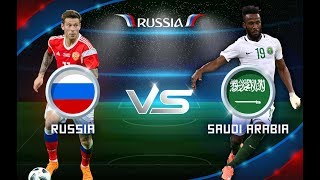 مشاهدة مباراة روسيا والسعودية مشاهدة مباشرة وبجودة عالية|| Russia Vs Saudi Arabia