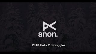 2018 Anon Helix 2.0 Goggles - Review - TheHouse.com
