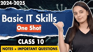 Basic ICT Skills Class 10 | Basic ICT Skills Class 10 IT Employability Skills Code 402 Unit 3
