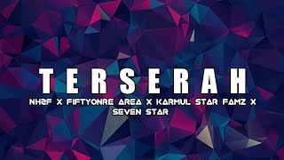 NH2F  TERSERAH - Fiftyonre Area X Karmul Star Famz X Seven Star || (Official Lyric Video)